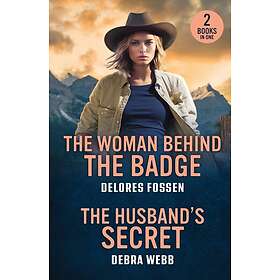 The Woman Behind The Badge The Husband's Secret