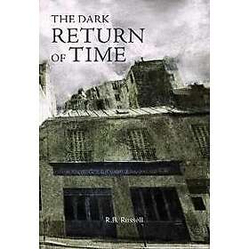 The Dark Return of Time
