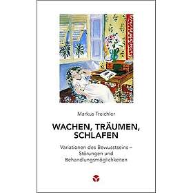 Wachen, Träumen, Schlafen