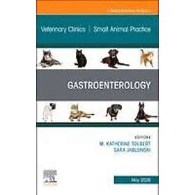 Gastroenterology, An Issue of Veterinary Clinics of North America: Small Animal 