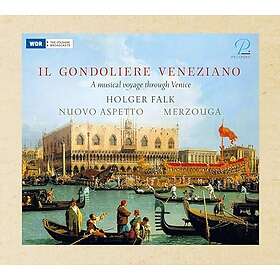 Holger Falk, Nuovo Aspetto Il Gondoliere Veneziano CD