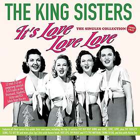 The King Sisters It's Love Love Love The Singles Collection 193947 CD