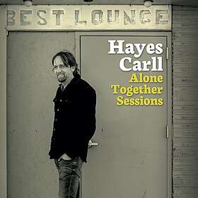 Hayes Carll Alone Together Sessions CD