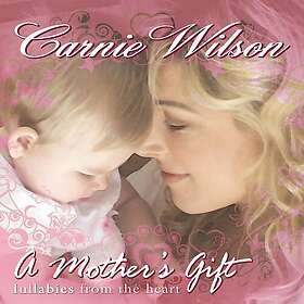Carnie Wilson Mother's Gift: Lullabies From CD