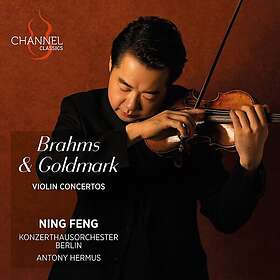 Ning Feng Brahms & Goldmark: Vn Cons CD