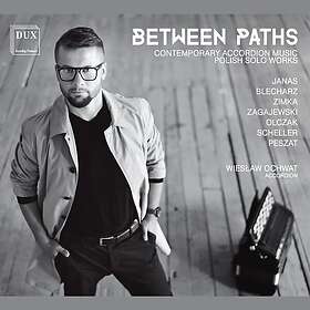 Wiesław Ochwat Between Paths CD