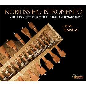 Luca Pianca Nobilissimo Istromento (Virtuoso Lute Music Of The Italian Renaissan