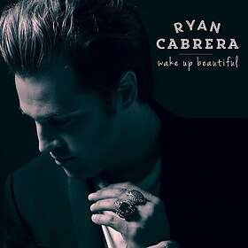 Ryan Cabrera Wake Up Beautiful CD