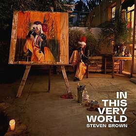 Steven Brown In This Very World CD