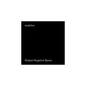 The Enablers Output Negative Space CD