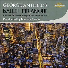 George Antheil, Mendelssohn String Quartet, The New Palais Royale Orchestra & Pe