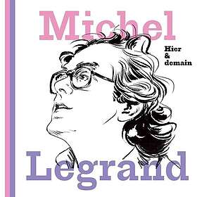 Michel Legrand Hier & Demain CD