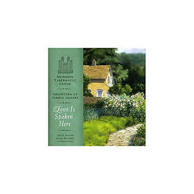 Mormon Tabernacle Choir, Orchestra At Temple Square Love Is Spoken Here CD