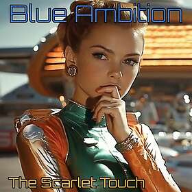Blue Ambition Scarlet Touch CD