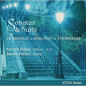 Steven Dann, James Parker, Charles Tournemire, Pierre De Bréville Sonatas & Suit
