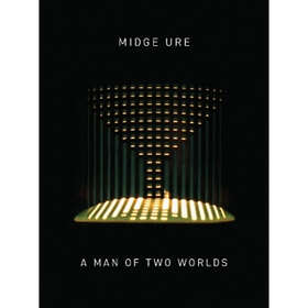 Midge Ure A Man Of Two Worlds CD