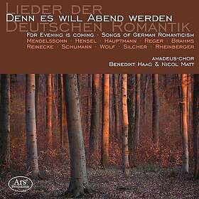 Amadeuschor Denn Es Will Abend Werden – Lieder Der Deutschen Romantik (For Eveni