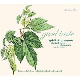 Spirit & Pleasure, Christoph Mayer, Johanna Seitz, Monika Nielen Good Taste... C