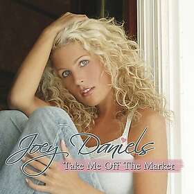 Joey Daniels Take Me Off The Market CD