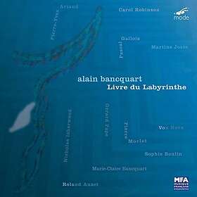 Alain Bancquart, Voxnova Le Livre Du Labyrinthe CD