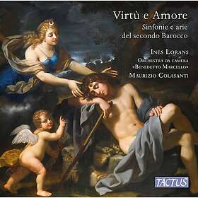 Inés Lorans, Orchestra Da Camera "benedetto Marcello" Virtù E Amore: Sinfonie E 