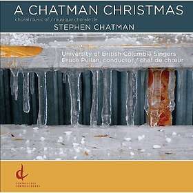 University Of British Columbia Singers A Chatman Christmas CD