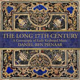 DanielBen Pienaar The Long 17th Century: A Cornucopia Of Early Keyboard Music CD
