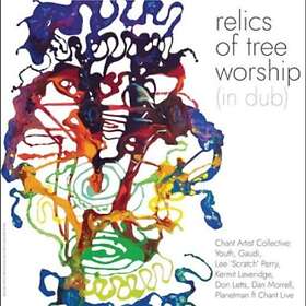 Chant Artist Collective Relics Of Tree Worship CD