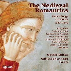Choir, Martin Compton, Solage, Paolo Tenorista  The Medieval Romantics  French S