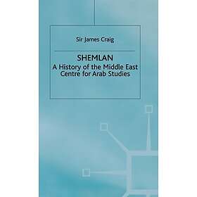 Shemlan A History of the Middle East Centre for Arab Studies Innbundet