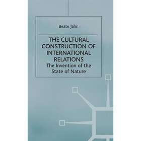 The Cultural Construction of International Relations Innbundet