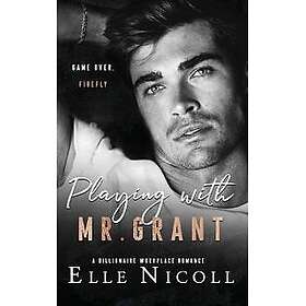 Playing with Mr. Grant