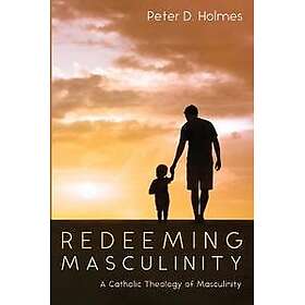 Redeeming Masculinity