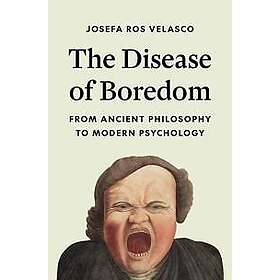 The Disease of Boredom