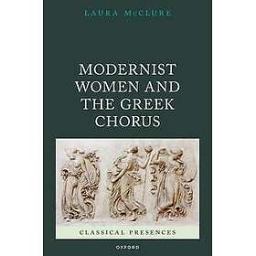 Modernist Women and the Greek Chorus