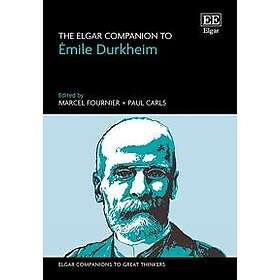 The Elgar Companion to Émile Durkheim