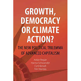 Growth, Democracy or Climate Action?