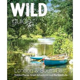 Wild Guide London & South East England
