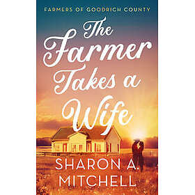 The Farmer Takes A Wife