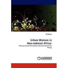 Urban Women in Neo-colonial Africa