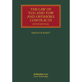 The Law of Tug and Tow and Offshore Contracts