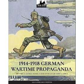 1914-1918 German Wartime Propaganda