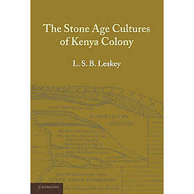 The Stone Age Cultures of Kenya Colony