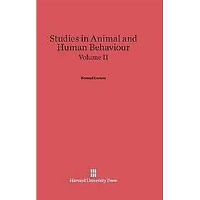 Studies in Animal and Human Behaviour, Volume II
