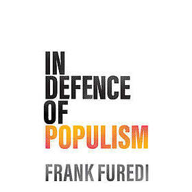 In Defence of Populism