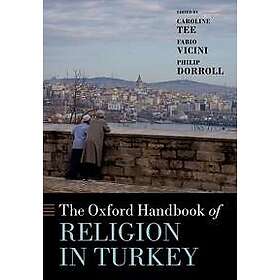 The Oxford Handbook of Religion in Turkey