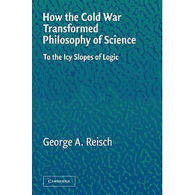 How the Cold War Transformed Philosophy of Science