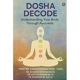Dosha Decode: Understanding Your Body Through Ayurveda (EditionFirst )