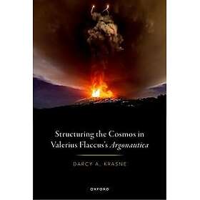 Structuring the Cosmos in Valerius Flaccus's Argonautica