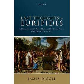 Last Thoughts on Euripides
